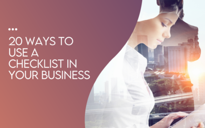 20 Ways to use a checklist in your business